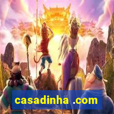 casadinha .com